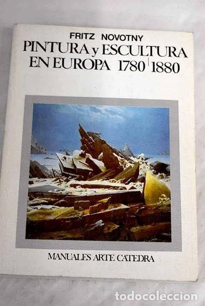 Libros: Pintura y escultura en Europa, 1780-1880- 9788437601670