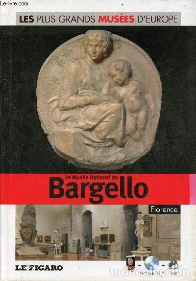 Libros: Le mus&eacute;e national du Bargello, Florence- 9782810504961