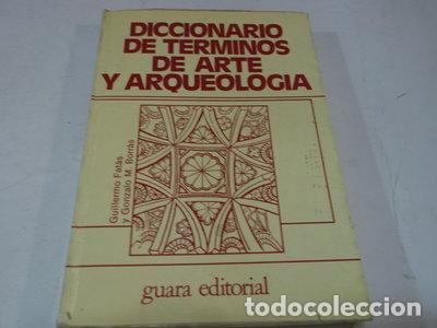 Libros: Diccionario de t&eacute;rminos de arte y arqueolog&iacute;a- 9788485303298