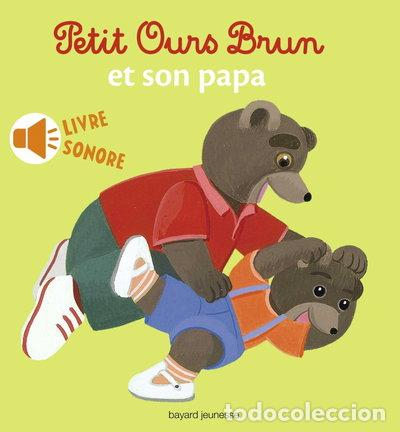 B&uuml;cher: Petit Ours Brun et son papa- 9782747055635