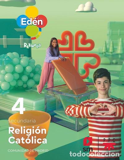 Libros: Religi&oacute;n cat&oacute;lica. 4 Secundaria. Ed&eacute;n. Revuela. Comunidad de Madrid- 9788498565164