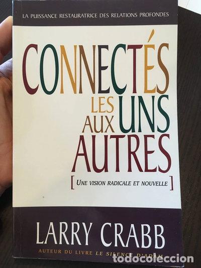 Libri di seconda mano: Connect&eacute;s les uns aux autres- 9782921840484