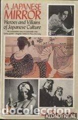 Libri di seconda mano: A Japanese Mirror: Heroes and Villains of Japanese Culture- 9780140074987