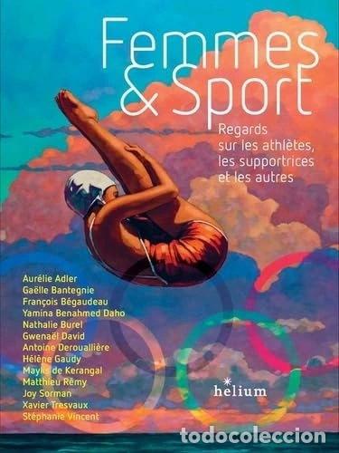 B&uuml;cher: Femmes et sport: Regards sur les athl&egrave;tes, les supportrices et les autres- 9782330190668