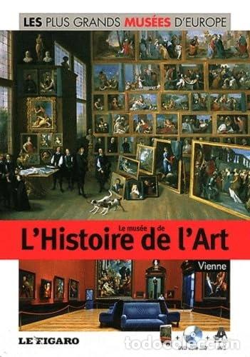 Libri di seconda mano: Le mus&eacute;e de l'Histoire de l'Art, Vienne- 9782810503247