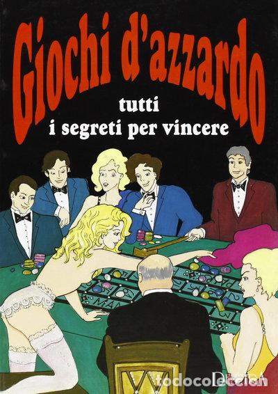 Libri di seconda mano: Giochi d'azzardo. Tutti i segreti per vincere- 9788871228105