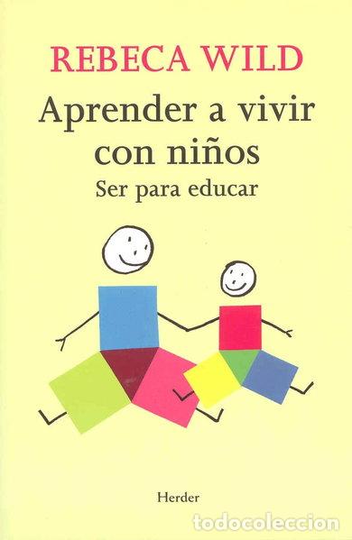 Libros: Aprender a vivir con ni&ntilde;os- 9788425425233