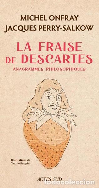 Libros: La fraise de Descartes: Anagrammes philosophiques- 9782330171988