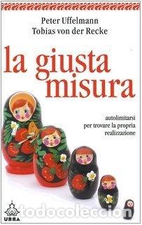 Libros: La giusta misura- 9788850324125