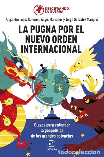 B&uuml;cher: La pugna por el nuevo orden internacional- 9788467069754