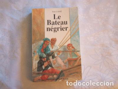 B&uuml;cher: Le Bateau N&eacute;grier- 9782905970336