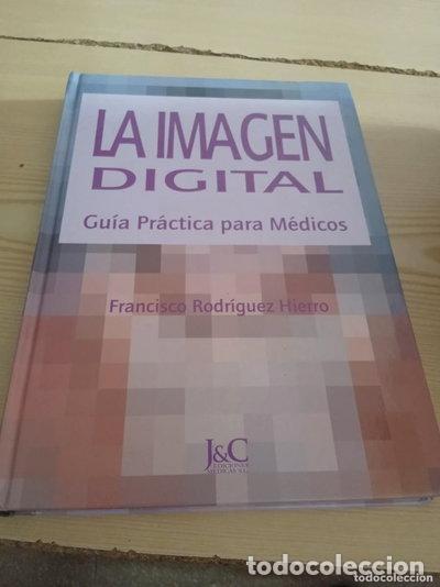 books: La Imagen Digital. Gu&iacute;a Pr&aacute;ctica para M&eacute;dicos- 9788495182579