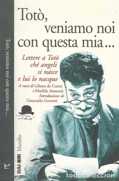 Libri di seconda mano: Tot&ograve;, veniamo noi con questa mia...- 9788831769143
