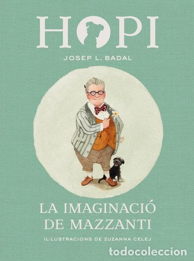 Libros: Hopi 6. La imaginaci&oacute; de Mazzanti- 9788424658458