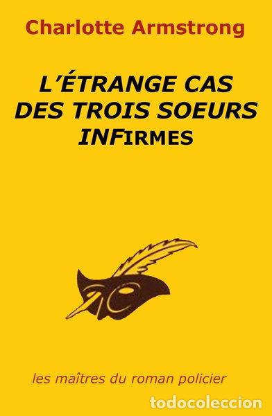 books: L'&eacute;trange cas des trois soeurs infirmes- 9782702415351