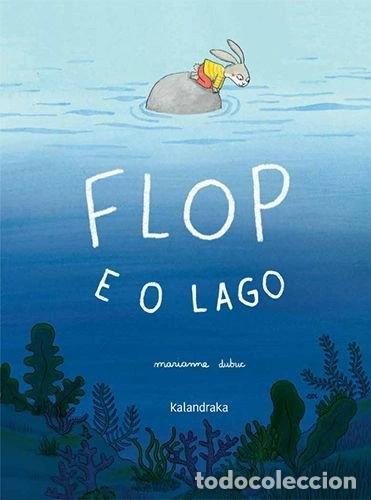 Livros em segunda m&atilde;o: FLOP E O LAGO- 9788413434599