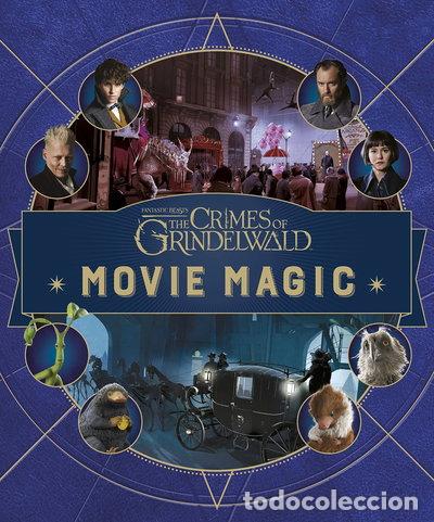 Libros: Fantastic Beasts: The Crimes of Grindelwald: Movie Magic- 9780241367018