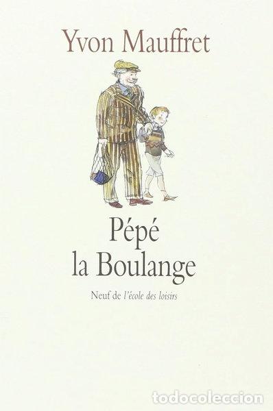Libros: P&eacute;p&eacute; la Boulange- 9782211015585