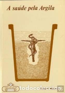 Libros: A sa&uacute;de pela argila- 9789725780008
