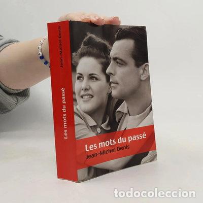Livres: Les mots du pass&eacute;- 9782298062762