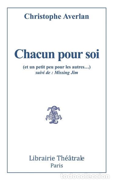 Libros: Chacun pour soi (et un petit peu pour les autres) suivi de Missing Jim- 9782734905233
