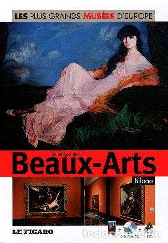Livres: Mus&eacute;e des Beaux-Arts de Bilbao: Ma&icirc;tres anciens et premi&egrave;re moiti&eacute; du XXe si&egrave;cle- 9782810503285