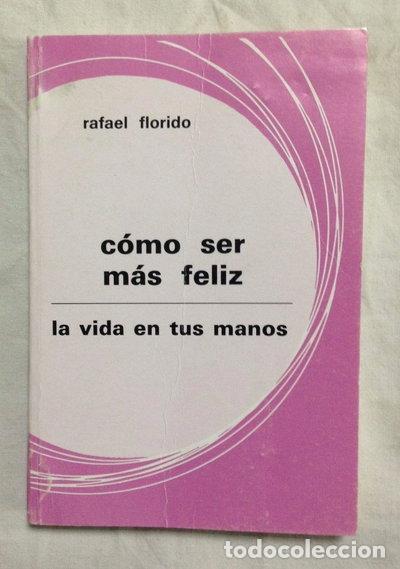 Livres: C&oacute;mo ser m&aacute;s feliz- 9788428404280