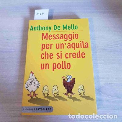 Livres: Messaggio per un'aquila che si crede un pollo- 9788838468971