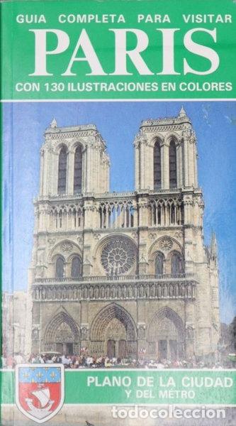 Libros: Gu&iacute;a completa para visitar Par&iacute;s- 9788870092004