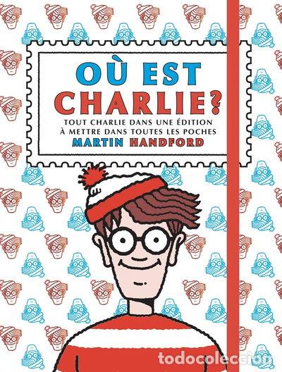 Libros: O&ugrave; est Charlie ? Tout Charlie dans une &eacute;dition &agrave; mettre dans toutes les poches- 9782324028236