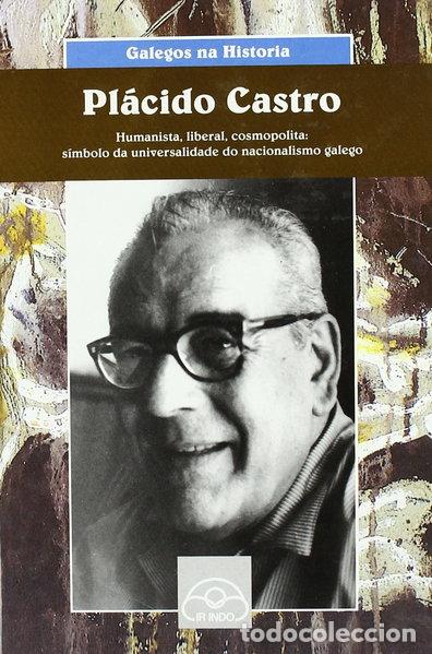 books: Pl&aacute;cido Castro. Humanista, liberal, cosmopolita- 9788476802489