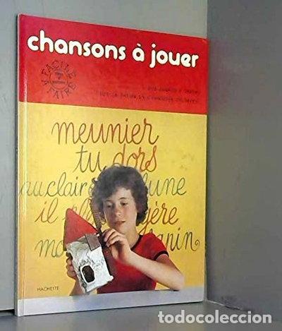Libros: Chansons &agrave; jouer- 9782010033056