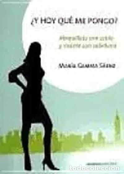 Livres: &iquest;Y hoy qu&eacute; me pongo?- 9788483521830