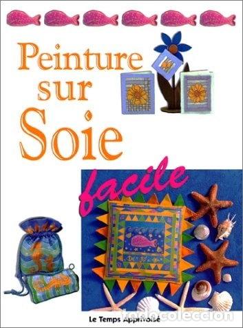 Libri di seconda mano: Peinture sur soie facile- 9782283583494