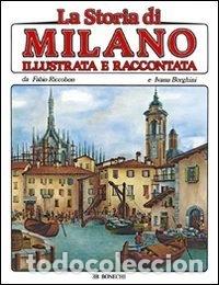 Libros: La storia di Milano illustrata e raccontata- 9788847620834