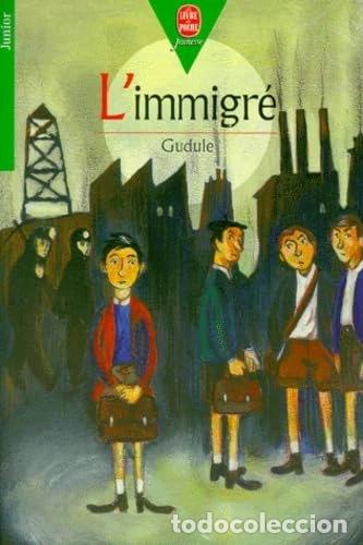 Libros: L'immigr&eacute;- 9782013217996