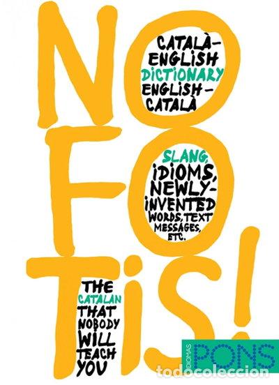 B&uuml;cher: No Fotis! Diccionario Catal&aacute;n/Ingl&eacute;s Ingl&eacute;s/Catal&aacute;n- 9788484437185