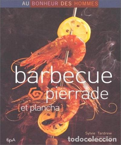 Libri di seconda mano: Barbecue, pierrade et plancha- 9782851205575