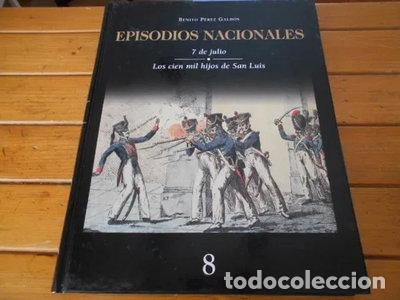 Libri di seconda mano: Episodios Nacionales Vol.8 - 7 de Julio - los Cien Mil Hijos de San Luis- 9788440714565