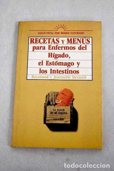 Libri di seconda mano: Recetas y men&uacute;s para enfermos del h&iacute;gado, est&oacute;mago e intestinos- 9788485980529