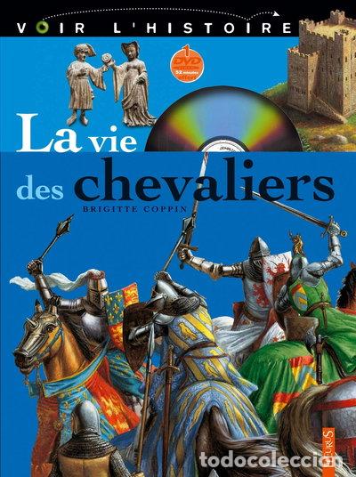 Libri di seconda mano: La vie des chevaliers- 9782215054924