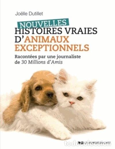 Libri di seconda mano: Nouvelles histoires vraies d'animaux exceptionnels- 9782702910542