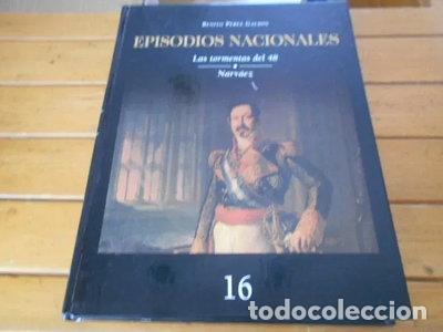 Libros: Episodios Nacionales Vol. 16 - Las tormentas del 48 - Narv&aacute;ez- 9788440714640