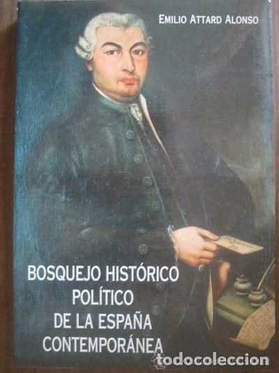 B&uuml;cher: Bosquejo hist&oacute;rico pol&iacute;tico de la Espa&ntilde;a contempor&aacute;nea- 9788460557586