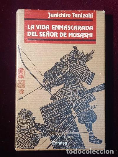 Libros: La vida enmascarada del se&ntilde;or de Musashi- 9788435008082