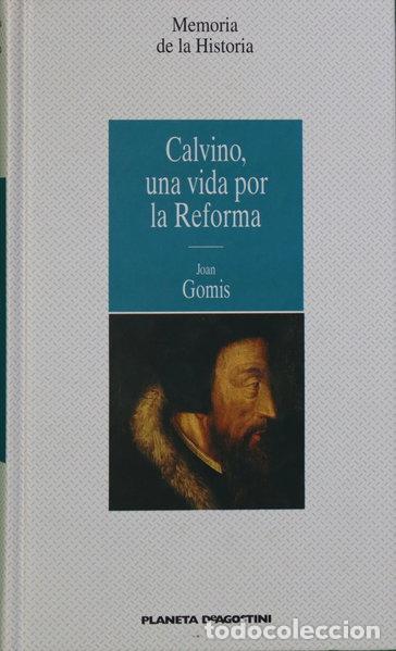 Libros: Calvino, una vida por la Reforma- 9788439559702