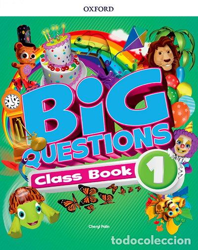 Libros: Big Questions 1. Class Book- 9780194101479