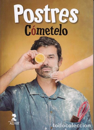 Libros: Los Postres de C&oacute;metelo- 9788478987856