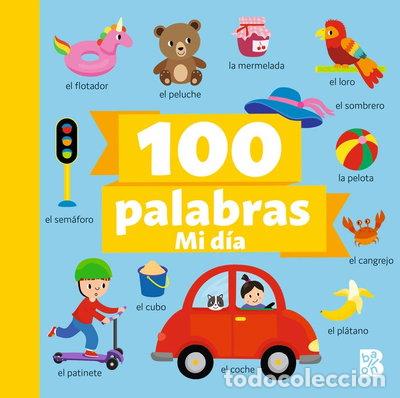Livres: 100 palabras: Mi d&iacute;a- 9789403231303