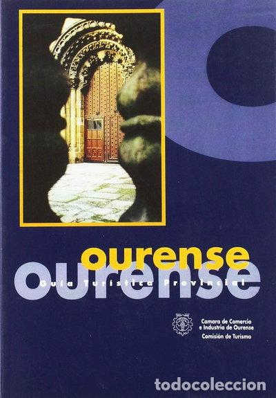Libros: Ourense. Gu&iacute;a tur&iacute;stica provincial- 9788460627920